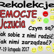 Rekolekcje o uczuciach , emocjach Rekolekcje o uczuciach , emocjach